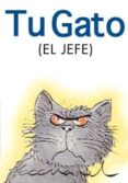 tu gato (el jefe)-hellen exley-9788467157666 tu gato (el jefe)-hellen exley-9788467157666