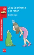¿soy la princesa o la rana?-jim benton-9788467579666 ¿soy la princesa o la rana?-jim benton-9788467579666