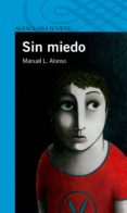 sin miedo-manuel luis alonso gomez-9788468030166 sin miedo-manuel luis alonso gomez-9788468030166