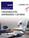 (uf0517) cuaderno del alumno. organizacion empresarial y de recursos humanos. certificados de profesionalidad. operaciones auxiliares de servicios administrativos y generales (adgg0408)-soraya bartolome perez-9788468186566 (uf0517) cuaderno del alumno. organizacion empresarial y de recursos humanos. certificados de profesionalidad. operaciones auxiliares de servicios administrativos y generales (adgg0408)-soraya bartolome perez-9788468186566