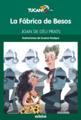 la fábrica de besos-joan de deu prats-9788468315966 la fábrica de besos-joan de deu prats-9788468315966