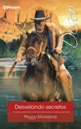 desvelando secretos (ebook)-peggy moreland-9788468793566 desvelando secretos (ebook)-peggy moreland-9788468793566