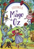colorea el mago de oz-rachel cloyne-9788469833766 colorea el mago de oz-rachel cloyne-9788469833766