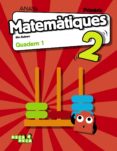 matemàtiques 2º educacion primara catalan iiles balears quadern 1-ana isabel carvajal sanchez-9788469838266 matemàtiques 2º educacion primara catalan iiles balears quadern 1-ana isabel carvajal sanchez-9788469838266