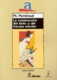 la construccion del exito y del fracaso escolar-philippe perrenoud-9788471123466 la construccion del exito y del fracaso escolar-philippe perrenoud-9788471123466