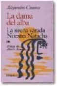 la dama de alba ; la sirena varada ; nuestra natacha (4ª ed.)-alejandro casona-9788471667366 la dama de alba ; la sirena varada ; nuestra natacha (4ª ed.)-alejandro casona-9788471667366