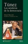 tunez los senderos de la democracia-fernando fdez-figueroa guerrero-9788472906266 tunez los senderos de la democracia-fernando fdez-figueroa guerrero-9788472906266
