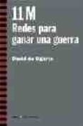 11 m: redes para ganar una guerra-david de ugarte-9788474267266 11 m: redes para ganar una guerra-david de ugarte-9788474267266