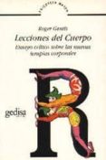 lecciones del cuerpo: ensayo critico sobre las nuevas terapias co rporales-roger gentis-9788474321166 lecciones del cuerpo: ensayo critico sobre las nuevas terapias co rporales-roger gentis-9788474321166