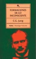 formaciones de lo inconsciente-carl gustav jung-9788475091266 formaciones de lo inconsciente-carl gustav jung-9788475091266