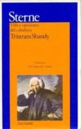 vida y opiniones del caballero tristan shandy-laurence sterne-9788476000366 vida y opiniones del caballero tristan shandy-laurence sterne-9788476000366