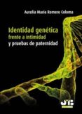 identidad genetica frente a intimidad y pruebas de paternidad identidad (ebook)-9788476989166 identidad genetica frente a intimidad y pruebas de paternidad identidad (ebook)-9788476989166