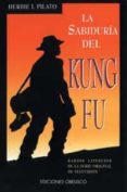 la sabiduria del kung fu: sabios consejos de la serie original de television-herbie i. pilato-9788477206866 la sabiduria del kung fu: sabios consejos de la serie original de television-herbie i. pilato-9788477206866