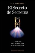 el secreto de secretos: la llave del poder del subconsciente-u.s. andersen-9788477209966 el secreto de secretos: la llave del poder del subconsciente-u.s. andersen-9788477209966