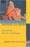 la joven de las naranjas-jostein gaarder-9788478448166 la joven de las naranjas-jostein gaarder-9788478448166