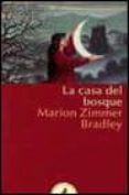 la casa del bosque-marion zimmer bradley-9788478887866 la casa del bosque-marion zimmer bradley-9788478887866