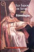 etimologias (ed. bilingüe latin-español)-santo isidoro de sevilla-9788479147266 etimologias (ed. bilingüe latin-español)-santo isidoro de sevilla-9788479147266