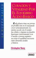 curacion y vitalidad pon el equilibrio acido-basico-christopher vasey-9788479530266 curacion y vitalidad pon el equilibrio acido-basico-christopher vasey-9788479530266