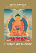 el futuro del budismo-sogyal rimpoche-9788479535766 el futuro del budismo-sogyal rimpoche-9788479535766
