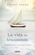 la vida en transición-servet hasan-9788479538866 la vida en transición-servet hasan-9788479538866