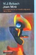 joan miro: cosmogonias de un mundo originario (1918-1939)-m. j. balsach-9788481096866 joan miro: cosmogonias de un mundo originario (1918-1939)-m. j. balsach-9788481096866