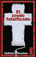 el credo falsificado-karlheinz deschner-9788481363166 el credo falsificado-karlheinz deschner-9788481363166