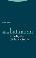 la religion de la sociedad-niklas luhmann-9788481648966 la religion de la sociedad-niklas luhmann-9788481648966
