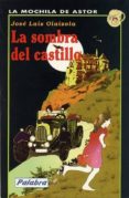 la sombra del castillo-jose luis olaizola sarria-9788482392066 la sombra del castillo-jose luis olaizola sarria-9788482392066