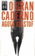 o gran caderno-agota kristof-9788483024966 o gran caderno-agota kristof-9788483024966