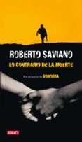 lo contrario de la muerte-roberto saviano-9788483068366 lo contrario de la muerte-roberto saviano-9788483068366