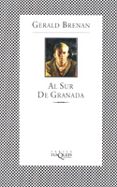al sur de granada-gerald brenan-9788483105566 al sur de granada-gerald brenan-9788483105566