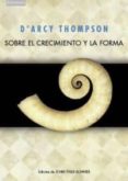 sobre crecimiento y forma-d arcy thompson-9788483233566 sobre crecimiento y forma-d arcy thompson-9788483233566
