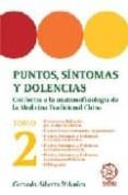 puntos, sintomas y dolencias (tomo 2)-gerardo alberto d amico-9788483520666 puntos, sintomas y dolencias (tomo 2)-gerardo alberto d amico-9788483520666