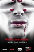 muerto para siempre (true blood 13)-charlaine harris-9788483655566 muerto para siempre (true blood 13)-charlaine harris-9788483655566