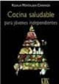 cocina saludable para jovenes independientes-rosalia montalban carranza-9788483673966 cocina saludable para jovenes independientes-rosalia montalban carranza-9788483673966