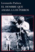 el hombre que amaba a los perros-leonardo padura-9788483831366 el hombre que amaba a los perros-leonardo padura-9788483831366