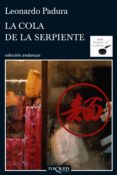la cola de la serpiente (ebook)-leonardo padura-9788483837566 la cola de la serpiente (ebook)-leonardo padura-9788483837566