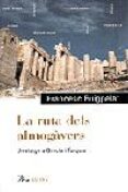 la ruta dels almogavers: un viatge a grecia i turquia-francesc puigpelat-9788484372066 la ruta dels almogavers: un viatge a grecia i turquia-francesc puigpelat-9788484372066