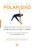 terapia de polaridad: ejercicios energeticos-mary louise muller-john chitty-9788484451266 terapia de polaridad: ejercicios energeticos-mary louise muller-john chitty-9788484451266