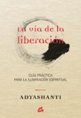 la via de la liberacion-9788484455066 la via de la liberacion-9788484455066