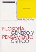filosofia, genero y pensamiento critico-alicia h. puleo-9788484480266 filosofia, genero y pensamiento critico-alicia h. puleo-9788484480266