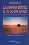 el laboratorio didactico de las ciencias sociales. modelo de proy ecto docente e investigador en las facultades de educacion, 1. diseño y propuesta curricular-tomas javier abadia sanz-9788484652366 el laboratorio didactico de las ciencias sociales. modelo de proy ecto docente e investigador en las facultades de educacion, 1. diseño y propuesta curricular-tomas javier abadia sanz-9788484652366