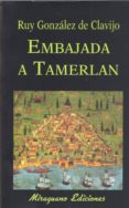 embajada a tamerlan-ruy gonzalez de clavijo-9788485639366 embajada a tamerlan-ruy gonzalez de clavijo-9788485639366