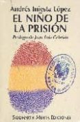el niño de la prision-andres iniesta lopez-9788486830366 el niño de la prision-andres iniesta lopez-9788486830366