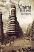 madrid 1939-1950: la postguerra-ramon guerra de la vega-9788488271266 madrid 1939-1950: la postguerra-ramon guerra de la vega-9788488271266