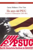 els anys del psuc-carme molinero-pere ysas-9788488839466 els anys del psuc-carme molinero-pere ysas-9788488839466