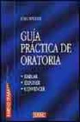 guia practica de la oratoria: hablar, exponer, convencer-jurg studer-9788488893666 guia practica de la oratoria: hablar, exponer, convencer-jurg studer-9788488893666