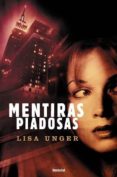 mentiras piadosas-lisa unger-9788489367166 mentiras piadosas-lisa unger-9788489367166