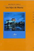 los hijos de munia-blanca sanz-9788489846166 los hijos de munia-blanca sanz-9788489846166