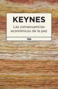 las consecuencias economicas de la paz-john maynard keynes-9788490064566 las consecuencias economicas de la paz-john maynard keynes-9788490064566